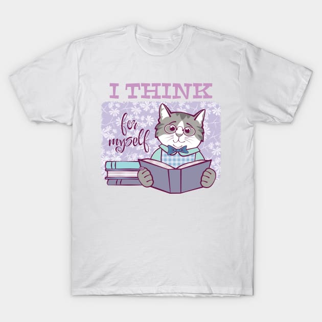 I Think for Myself Cat T-Shirt by Sue Cervenka